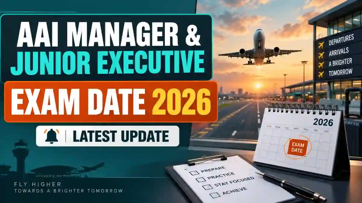 AAI Exam Date 2026 Out - Check Manager & Junior Executive Tentative Schedule PDF