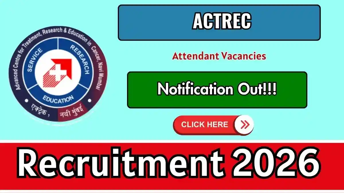 ACTREC Attendant Recruitment 2026 - Walkin