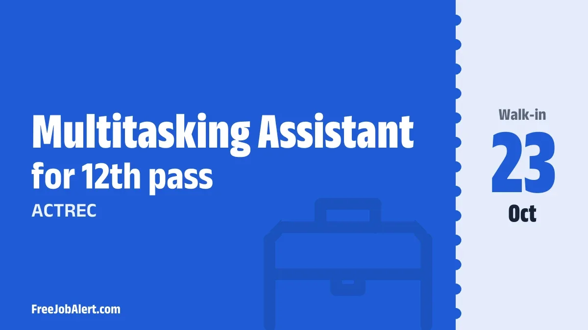 ACTREC Multitasking Assistant Recruitment 2026 – Walkin ACTREC Multitasking Assistant Recruitment 2026 – Walkin