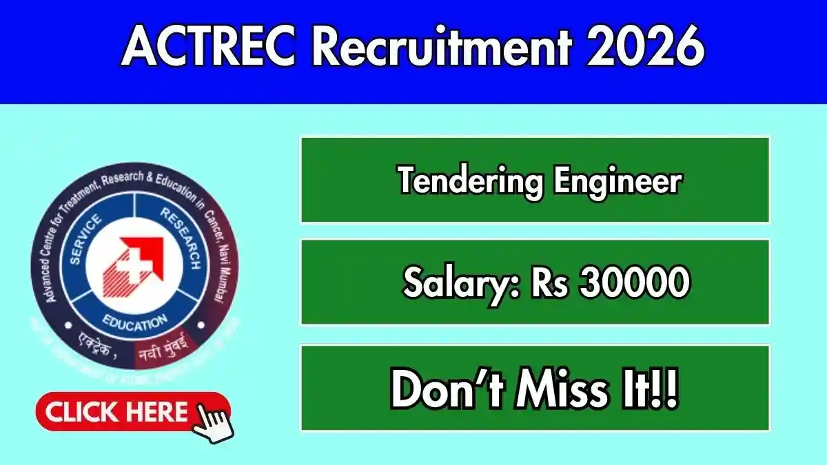 ACTREC Tendering Engineer Recruitment 2026 - Walkin ACTREC Tendering Engineer Recruitment 2026 - Walkin