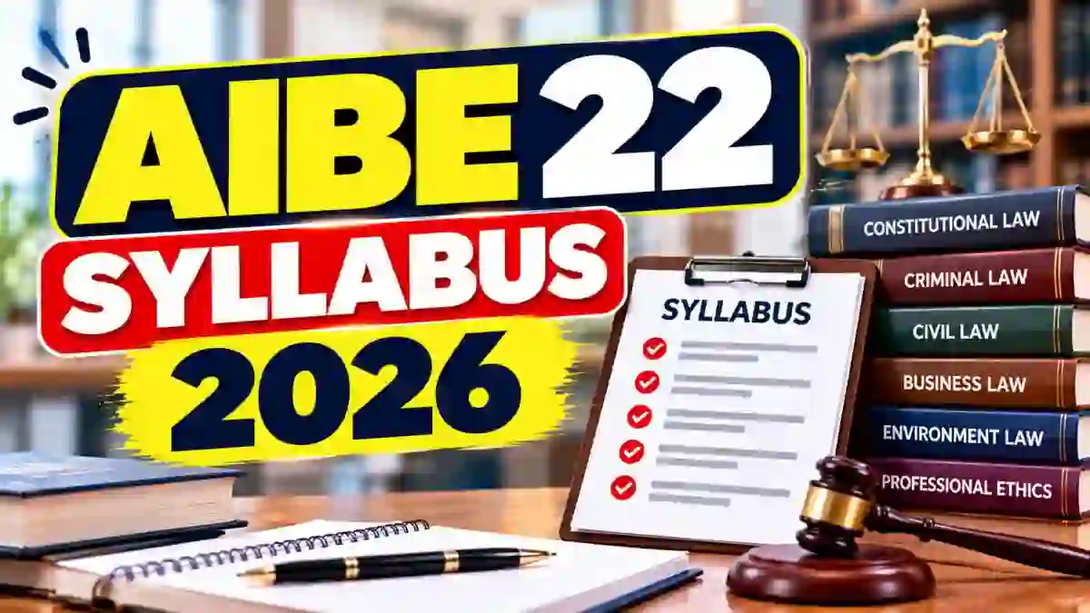 AIBE 22 Syllabus 2026 Released - Subject-Wise 100 Questions, Exam Pattern and PDF AIBE 22 Syllabus 2026 Released - Subject-Wise 100 Questions, Exam Pattern and PDF
