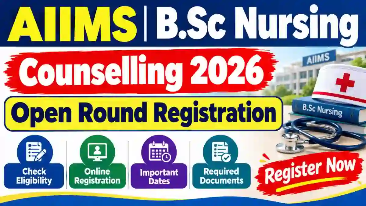 AIIMS B.Sc Nursing Counselling Open Round Registration 2026 - Check Status Online at aiimsexams.ac.in AIIMS B.Sc Nursing Counselling Open Round Registration 2026 - Check Status Online at aiimsexams.ac.in