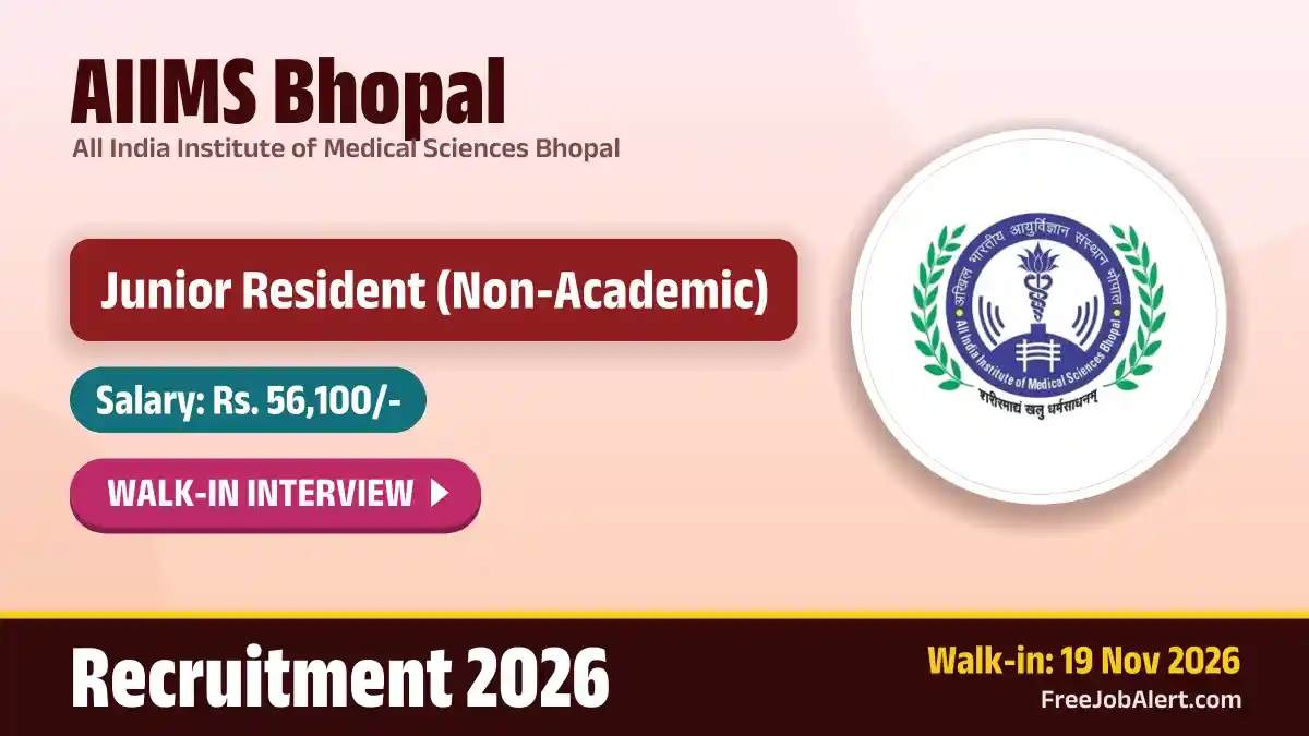 AIIMS Bhopal Junior Resident Recruitment 2026 – Walkin for 20 Posts AIIMS Bhopal Junior Resident Recruitment 2026 – Walkin for 20 Posts