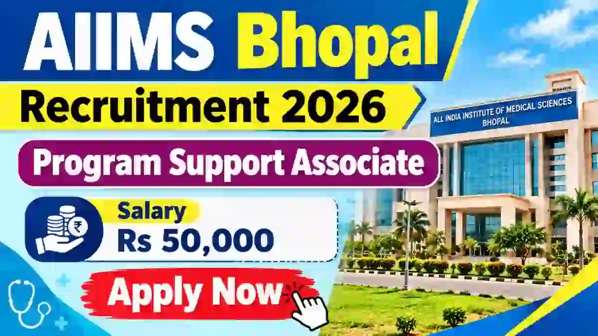 AIIMS Bhopal Program Support Associate Recruitment 2026 - Apply Online