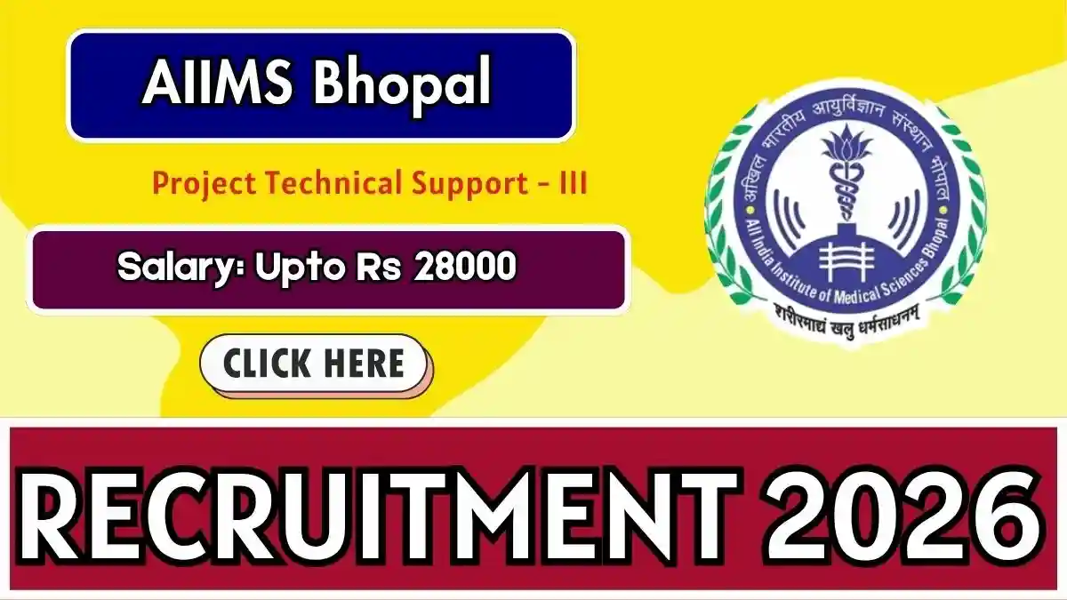 AIIMS Bhopal Project Technical Support Recruitment 2026 - Walkin AIIMS Bhopal Project Technical Support Recruitment 2026 - Walkin