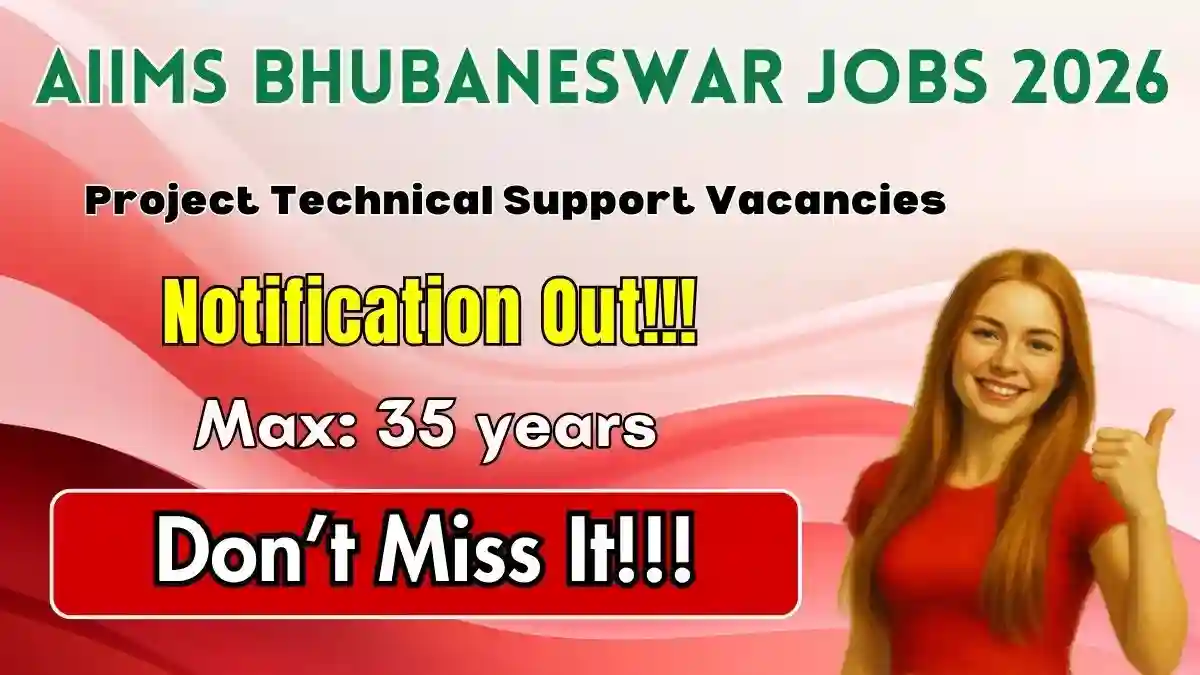 AIIMS Bhubaneswar Project Technical Support Recruitment 2026 - Apply Online AIIMS Bhubaneswar Project Technical Support Recruitment 2026 - Apply Online