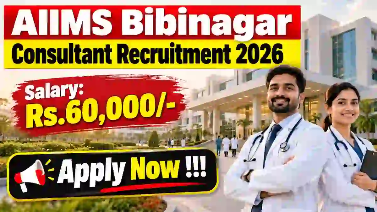 AIIMS Bibinagar Consultant Recruitment 2026 - Apply Offline