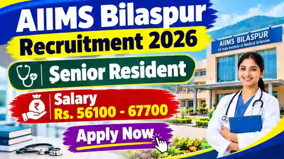 AIIMS Bilaspur Senior Resident Recruitment 2026 – Walkin for 69 Posts