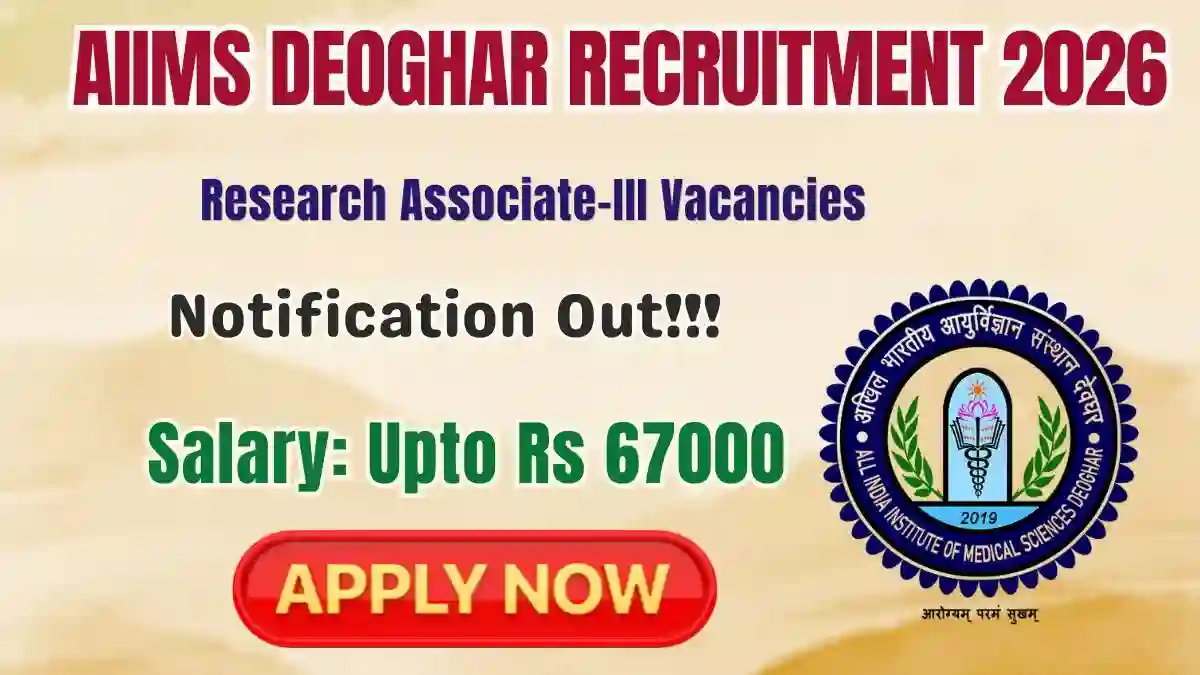 AIIMS Deoghar Research Associate Recruitment 2026 - Apply Online AIIMS Deoghar Research Associate Recruitment 2026 - Apply Online