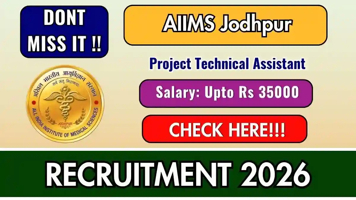 AIIMS Jodhpur Project Technical Assistant Recruitment 2026 - Walkin AIIMS Jodhpur Project Technical Assistant Recruitment 2026 - Walkin
