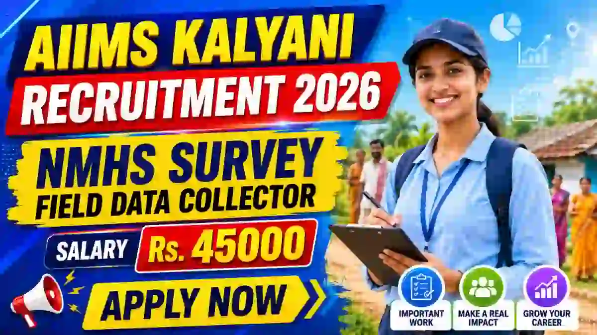 AIIMS Kalyani NMHS Survey Field Data Collector Recruitment 2026 - Apply Online