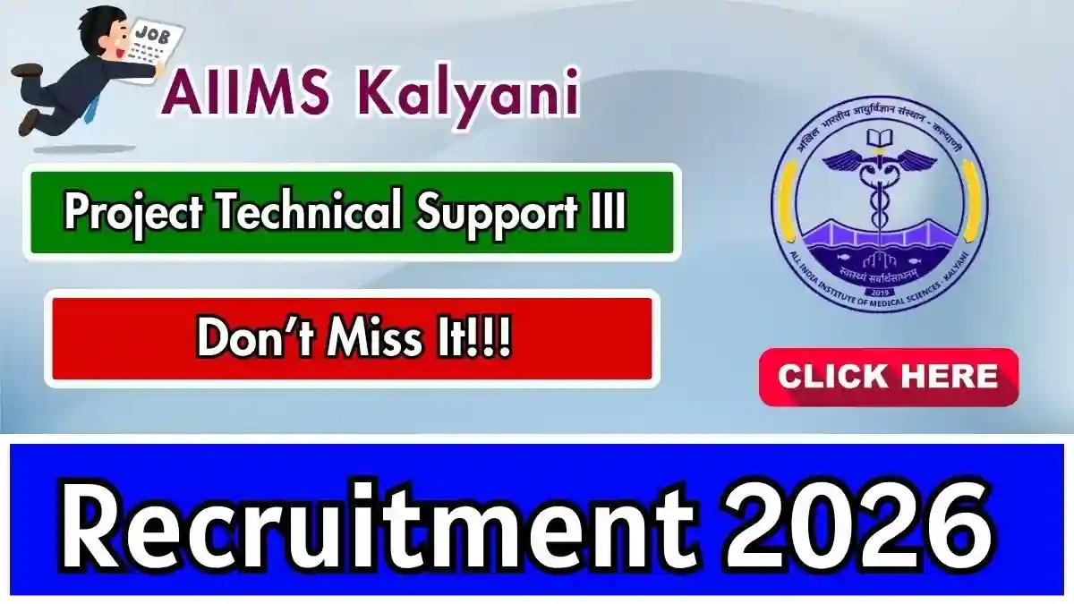 AIIMS Kalyani Project Technical Support Recruitment 2026 - Apply Online AIIMS Kalyani Project Technical Support Recruitment 2026 - Apply Online