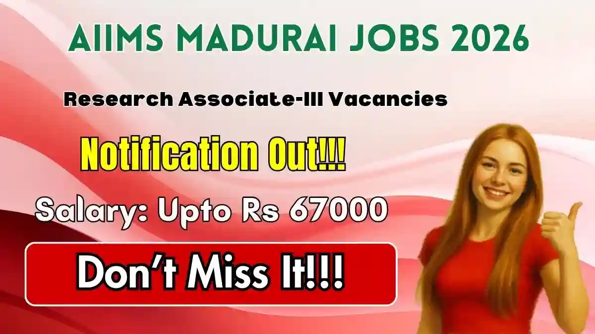 AIIMS Madurai Research Associate Recruitment 2026 - Apply Online AIIMS Madurai Research Associate Recruitment 2026 - Apply Online