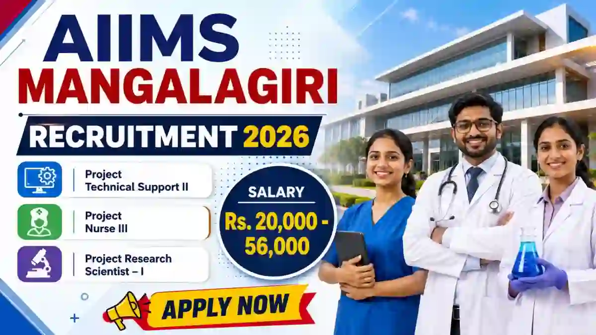 AIIMS Mangalagiri Recruitment 2026 - Apply Online for Project Technical Support II, Project Nurse III and More Posts
