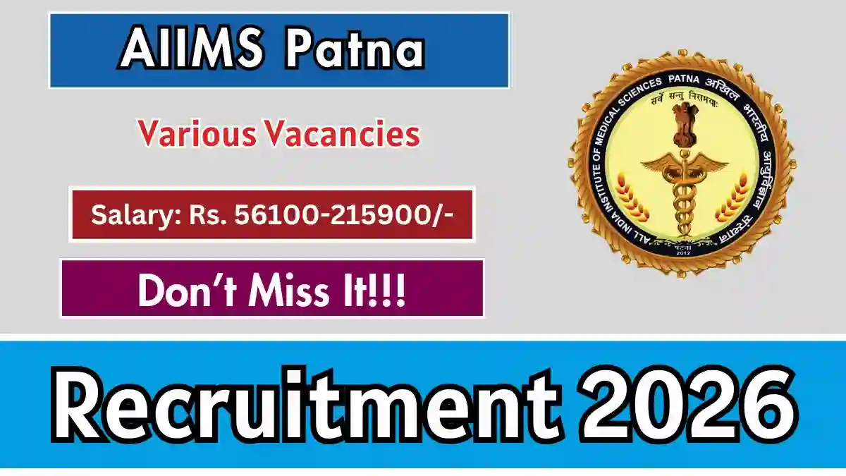 AIIMS Patna Recruitment 2026 – Apply Offline for 11 Superintending Engineer, Senior Analyst and More Posts AIIMS Patna Recruitment 2026 – Apply Offline for 11 Superintending Engineer, Senior Analyst and More Posts