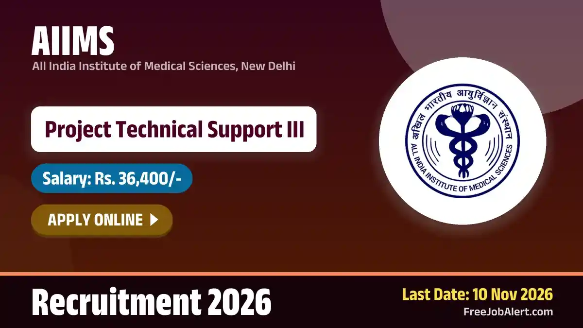 AIIMS Project Technical Support III (Psychiatry & NDDTC) Recruitment 2026 – Apply Online AIIMS Project Technical Support III (Psychiatry & NDDTC) Recruitment 2026 – Apply Online