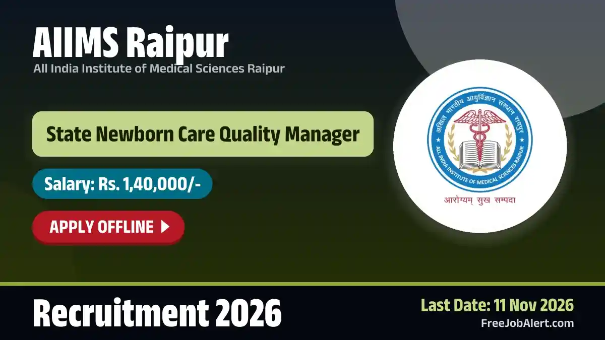 AIIMS Raipur State Newborn Care Quality Manager Recruitment 2026 – Apply Offline AIIMS Raipur State Newborn Care Quality Manager Recruitment 2026 – Apply Offline
