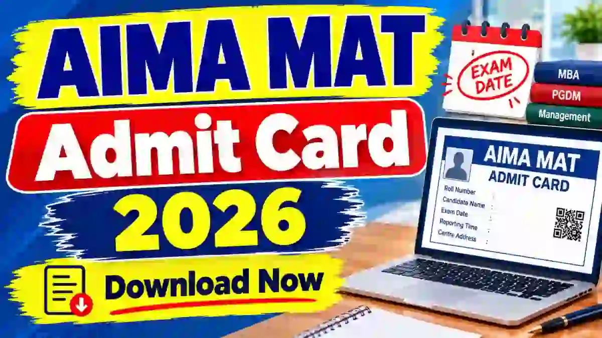 AIMA MAT Admit Card 2026 - Download Hall Ticket Online at mat.aima.in AIMA MAT Admit Card 2026 - Download Hall Ticket Online at mat.aima.in