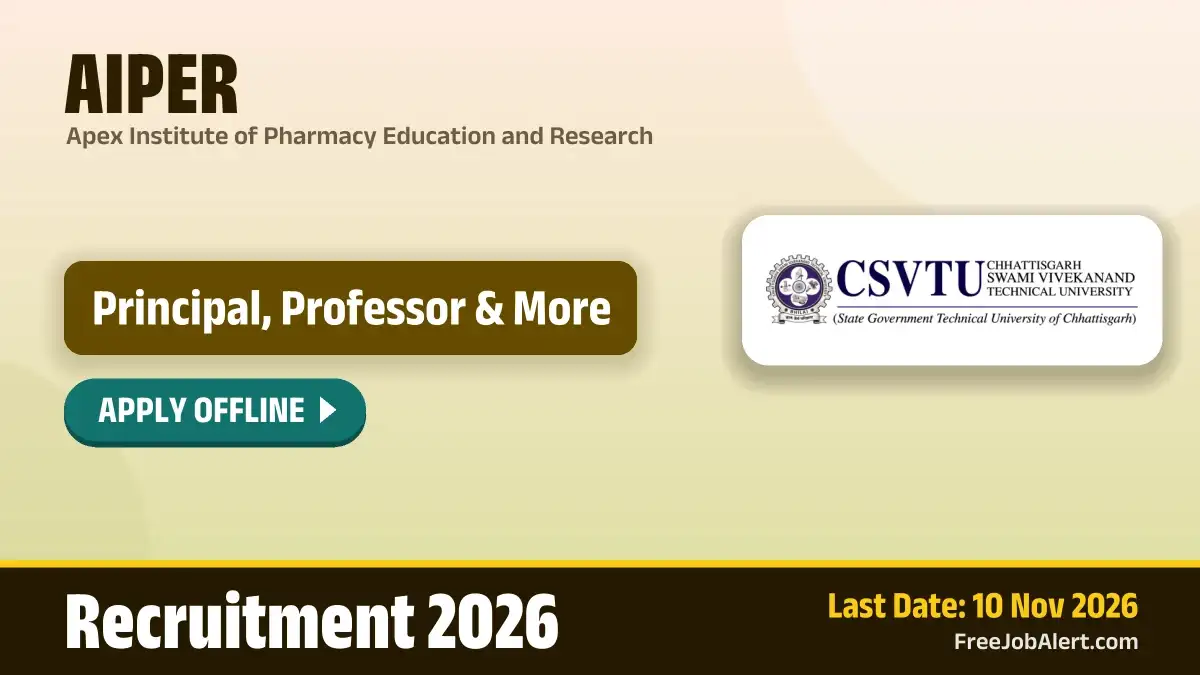AIPER Recruitment 2026 – Apply Offline for 14 Principal, Professor and More Posts AIPER Recruitment 2026 – Apply Offline for 14 Principal, Professor and More Posts
