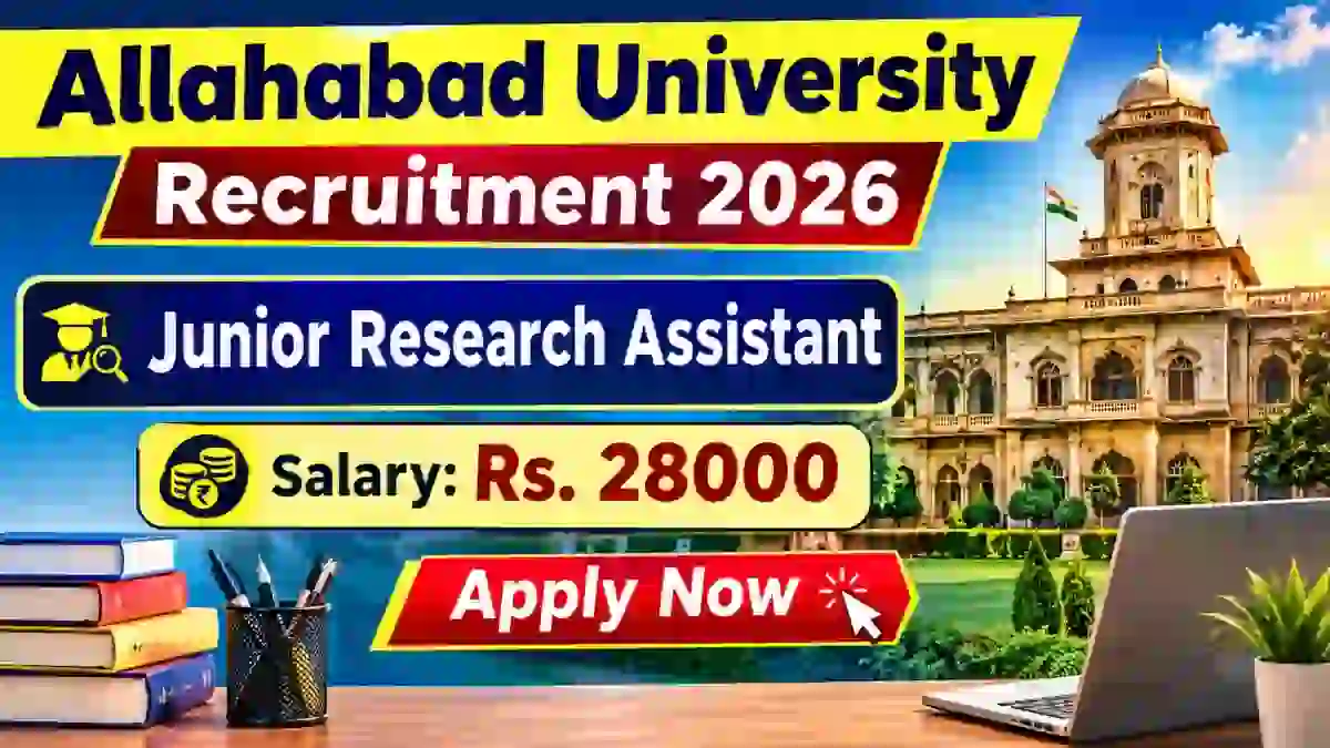 Allahabad University Junior Research Assistant Recruitment 2026 - Apply Offline