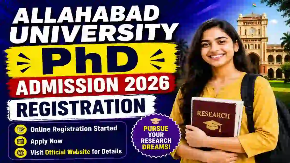 Allahabad University Ph.D Admission 2026 - Check Registration Dates Online @ allduniv.ac.in