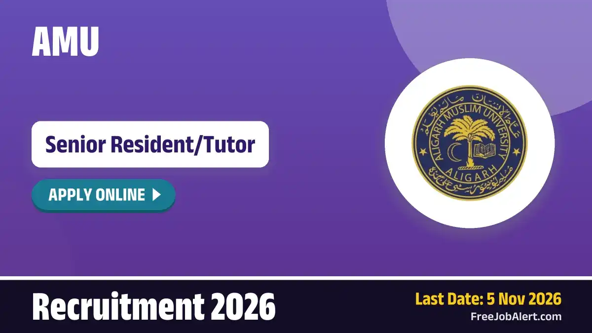 AMU Senior Resident/Tutor Recruitment 2026 – Apply Online