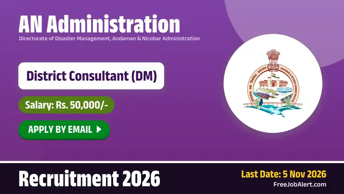 AN Administration District Consultant Recruitment 2026 – Apply Online AN Administration District Consultant Recruitment 2026 – Apply Online