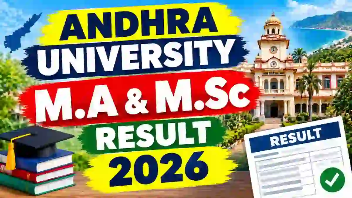 Andhra University PG Result 2026 Out - Check M.Sc & M.A Results Online at results.andhrauniversity.edu.in Andhra University PG Result 2026 Out - Check M.Sc & M.A Results Online at results.andhrauniversity.edu.in