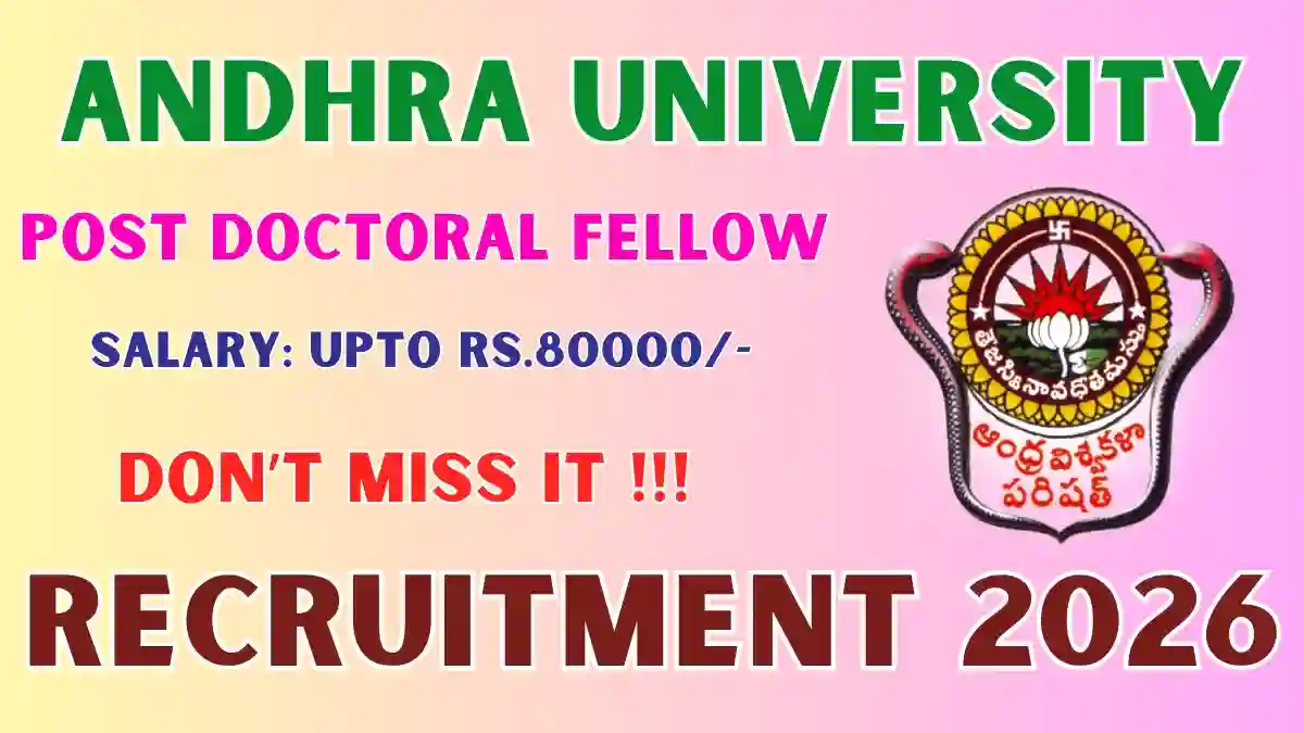 Andhra University Post Doctoral Fellow Recruitment 2026 – Apply Offline for 10 Posts