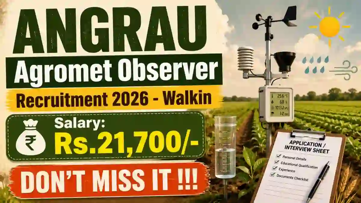 ANGRAU Agromet Observer Recruitment 2026 - Walkin ANGRAU Agromet Observer Recruitment 2026 - Walkin