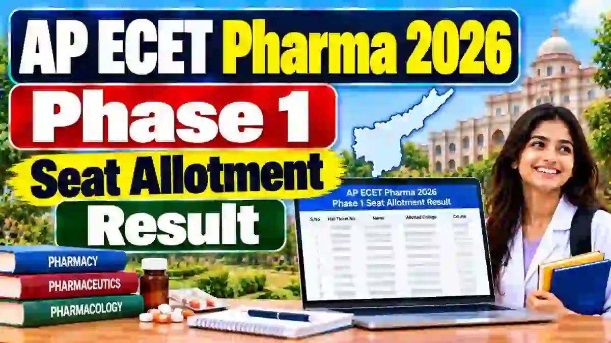 AP ECET Pharma 2026 Phase 1 Seat Allotment Result Today - B.Pharmacy Allotment Letter, Reporting Dates AP ECET Pharma 2026 Phase 1 Seat Allotment Result Today - B.Pharmacy Allotment Letter, Reporting Dates