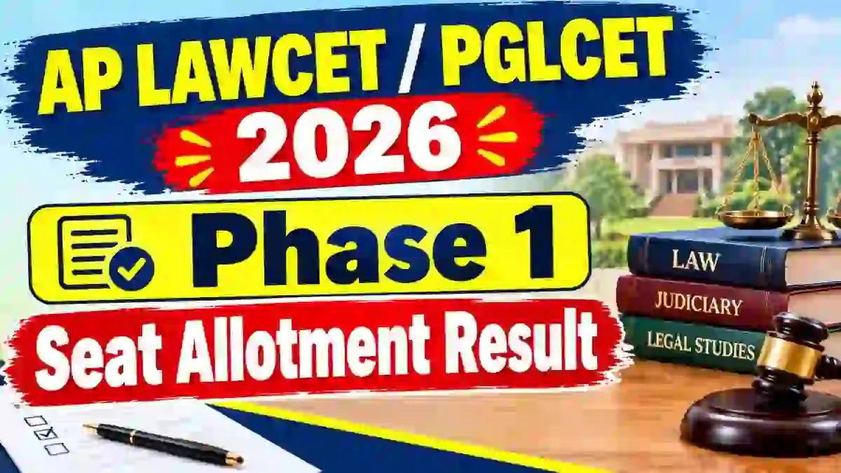 AP LAWCET/ PGLCET Phase 1 Seat Allotment Result 2026 - Check Status Online @ apsche.ap.gov.in AP LAWCET/ PGLCET Phase 1 Seat Allotment Result 2026 - Check Status Online @ apsche.ap.gov.in