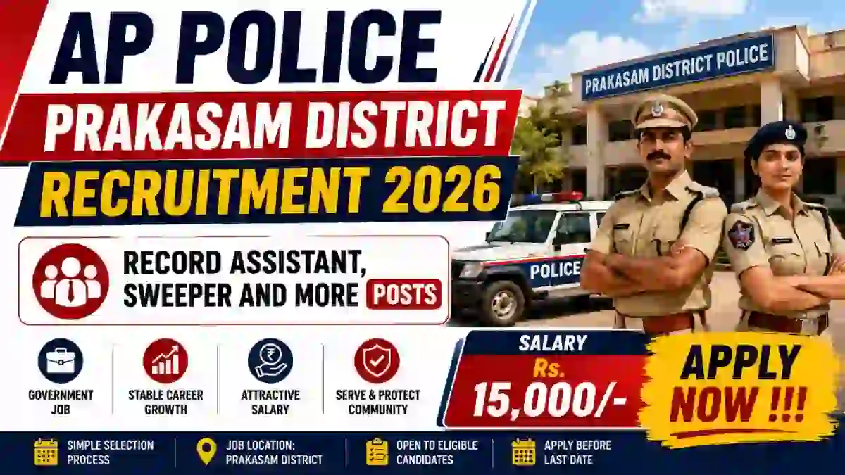AP Police Prakasam District Recruitment 2026 - Apply Offline for 37 Record Assistant, Sweeper and More Posts AP Police Prakasam District Recruitment 2026 - Apply Offline for 37 Record Assistant, Sweeper and More Posts