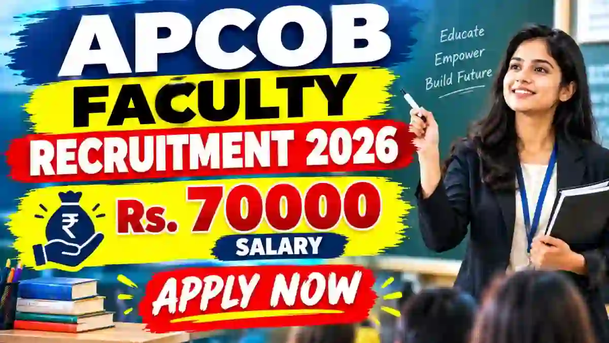 APCOB Faculty Recruitment 2026 - Apply Offline APCOB Faculty Recruitment 2026 - Apply Offline