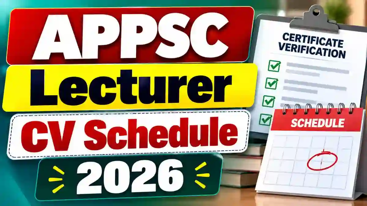 APPSC Lecturer CV Schedule 2026 - Check Certificate Verification Date at psc.ap.gov.in APPSC Lecturer CV Schedule 2026 - Check Certificate Verification Date at psc.ap.gov.in