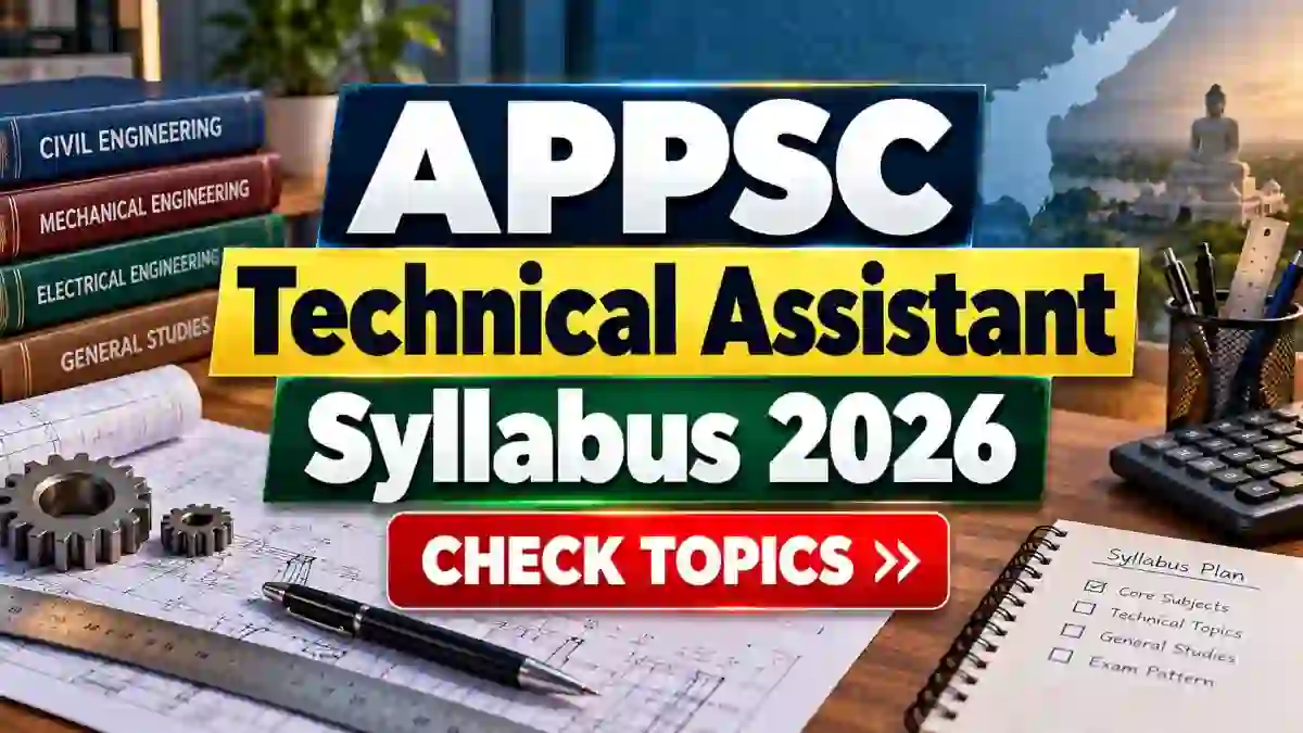 APPSC Technical Assistant Syllabus 2026 - Check Exam Pattern PDF APPSC Technical Assistant Syllabus 2026 - Check Exam Pattern PDF