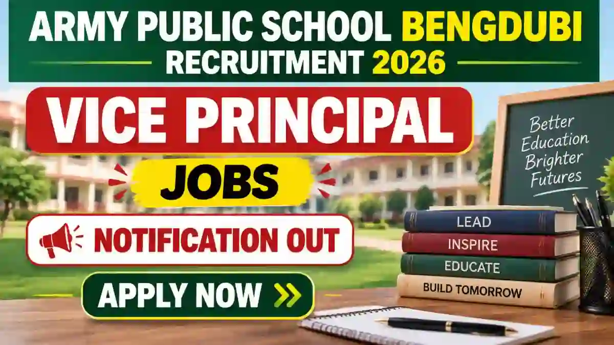 APS Bengdubi Vice Principal Recruitment 2026 - Apply Offline APS Bengdubi Vice Principal Recruitment 2026 - Apply Offline
