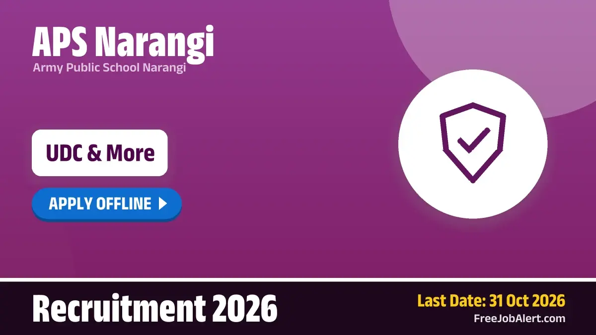 APS Narangi Recruitment 2026 – Apply Offline for 5 UDC, Pre-Primary Teacher and More Posts APS Narangi Recruitment 2026 – Apply Offline for 5 UDC, Pre-Primary Teacher and More Posts