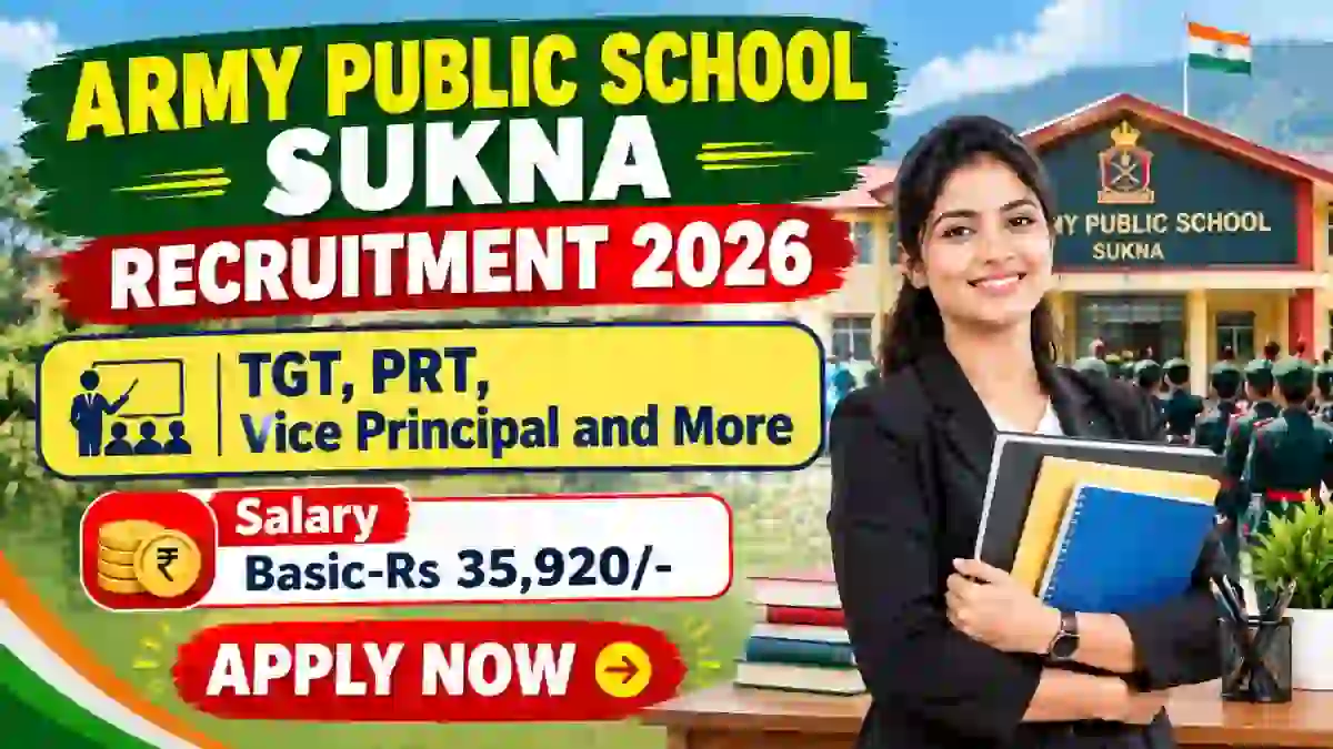 Army Public School Sukna Recruitment 2026 - Apply Offline for TGT, PRT, Vice Principal and More Posts Army Public School Sukna Recruitment 2026 - Apply Offline for TGT, PRT, Vice Principal and More Posts