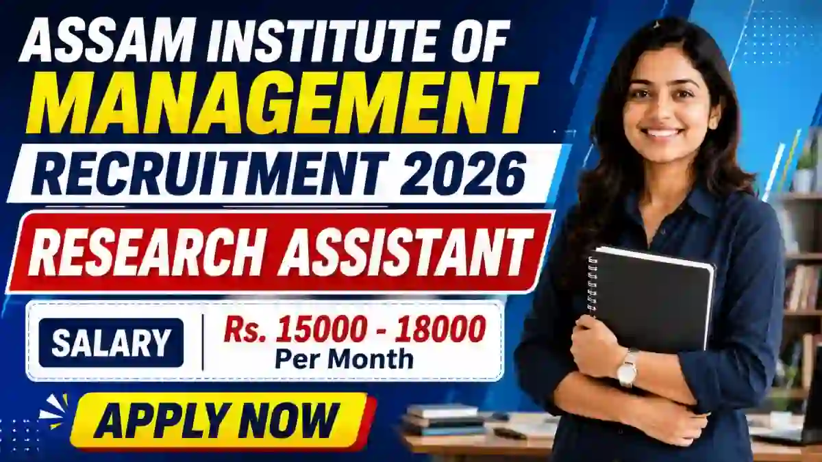 Assam Institute of Management Research Assistant Recruitment 2026 - Apply Online
