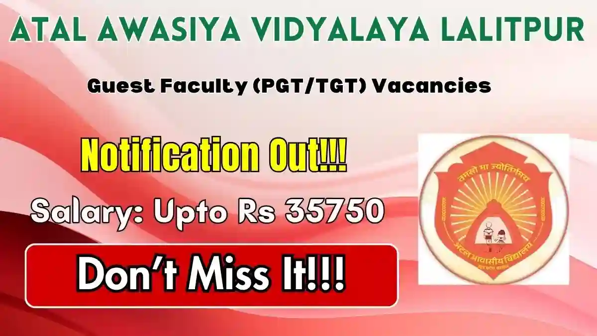 Atal Awasiya Vidyalaya Lalitpur Guest Faculty Recruitment 2026 - Apply Offline for 13 PGT, TGT Posts