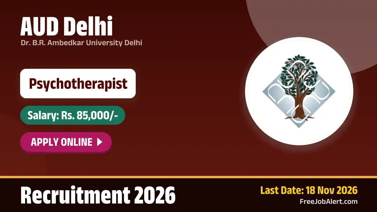 AUD Delhi Psychotherapist Recruitment 2026 – Apply Online AUD Delhi Psychotherapist Recruitment 2026 – Apply Online