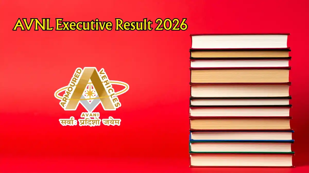 AVNL Executive Interview Result 2026 Out - Check Shortlisted Candidates List PDF AVNL Executive Interview Result 2026 Out - Check Shortlisted Candidates List PDF