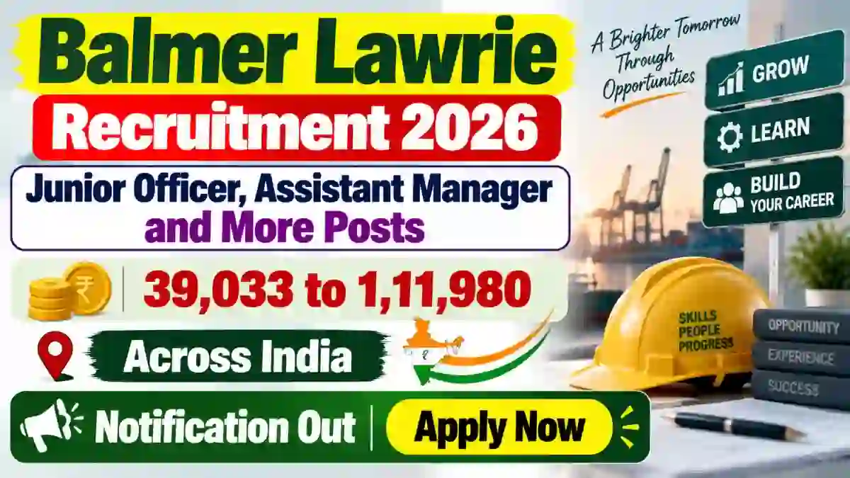 Balmer Lawrie Recruitment 2026 - Apply Online for 38 Junior Officer, Assistant Manager and More Posts