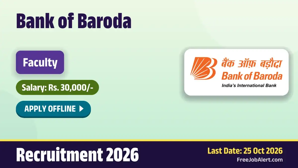 Bank of Baroda Faculty Recruitment 2026 – Apply Offline