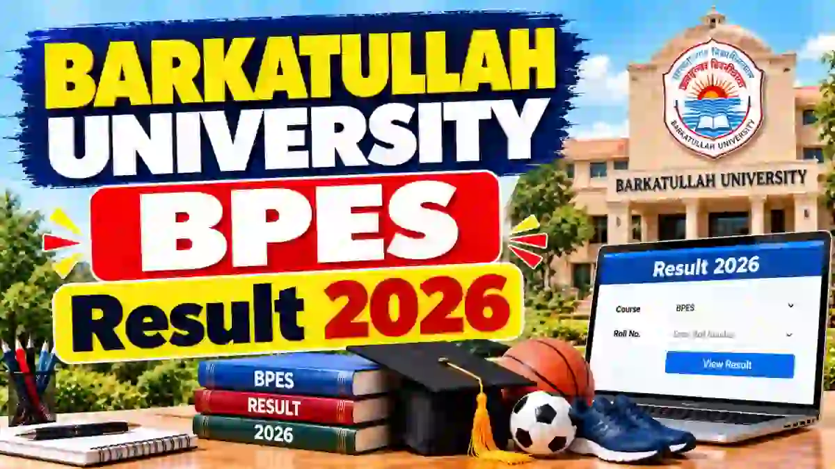 Barkatullah University BPES Result 2026 Out - Check Result Online @ bubhopal.ac.in