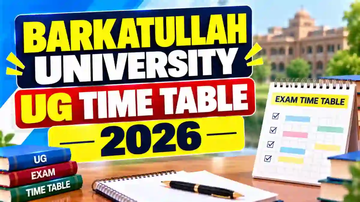 Barkatullah University UG Time Table 2026 Out - Download Exam Schedule Online @ bubhopal.ac.in Barkatullah University UG Time Table 2026 Out - Download Exam Schedule Online @ bubhopal.ac.in