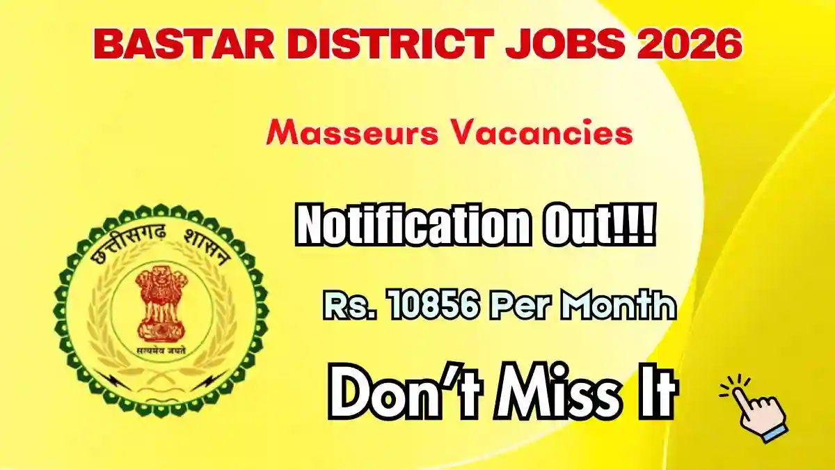 Bastar District Masseurs Recruitment 2026 - Apply Offline Bastar District Masseurs Recruitment 2026 - Apply Offline