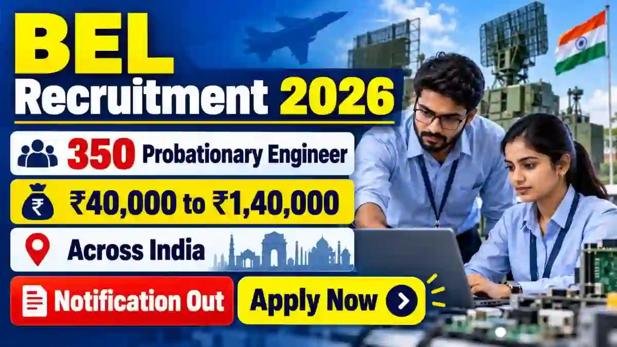 BEL Probationary Engineer Recruitment 2026 Notification Out – Apply Online from 28 Oct for 350 Posts