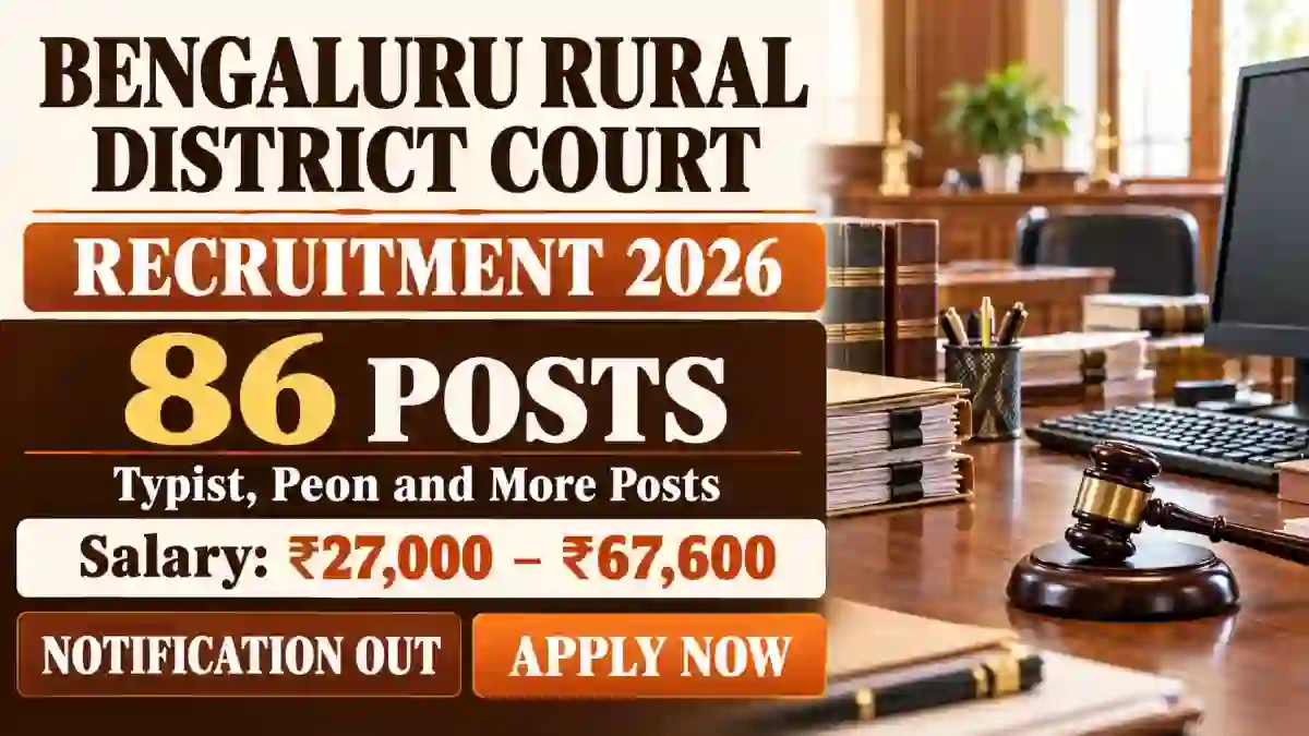 Bengaluru Rural District Court Recruitment 2026 - Apply Online for 86 Typist, Peon and More Posts Bengaluru Rural District Court Recruitment 2026 - Apply Online for 86 Typist, Peon and More Posts
